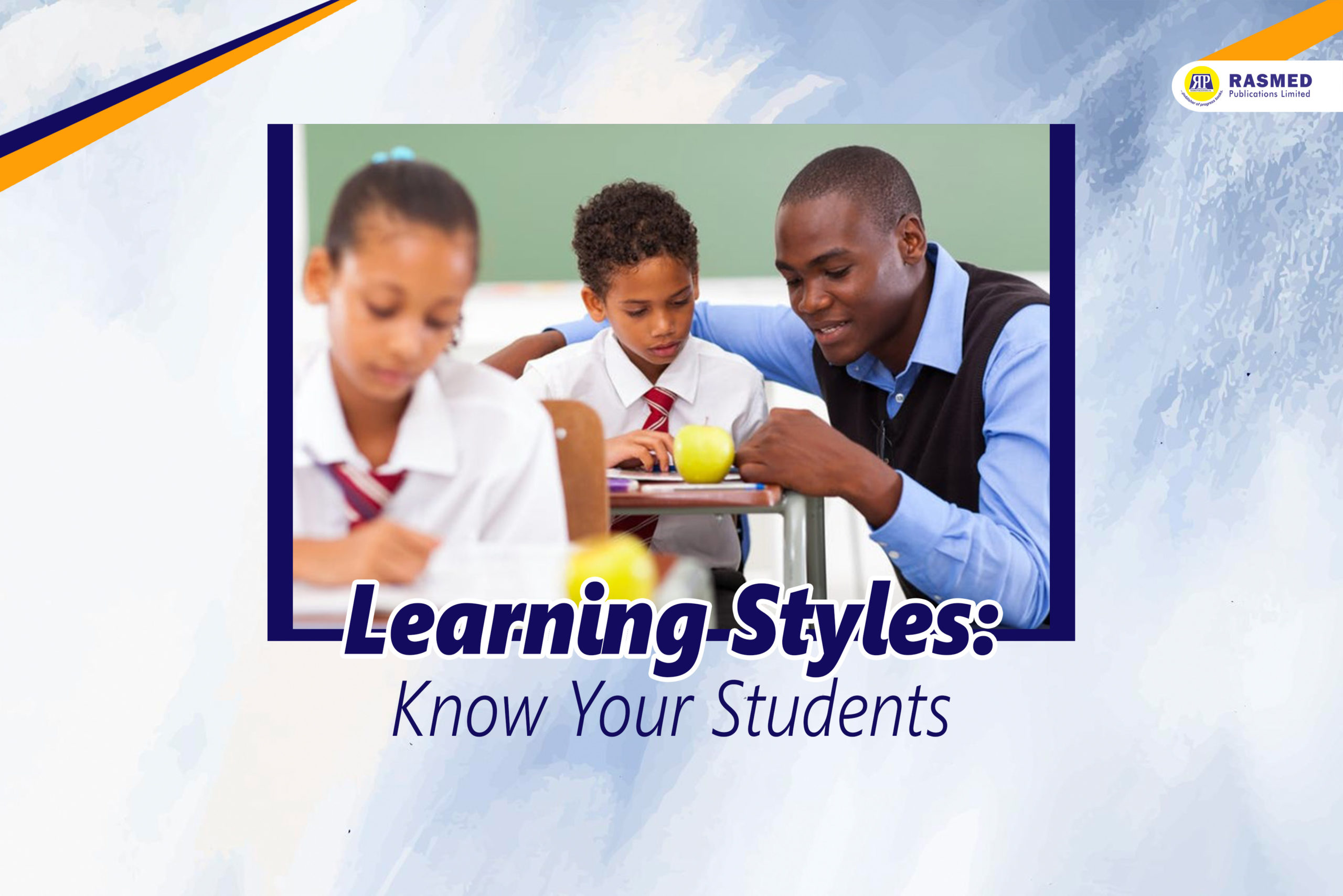 Learning Styles: Know Your Students - Rasmed Publications Ltd - Rasmed ...